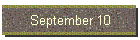 September 10